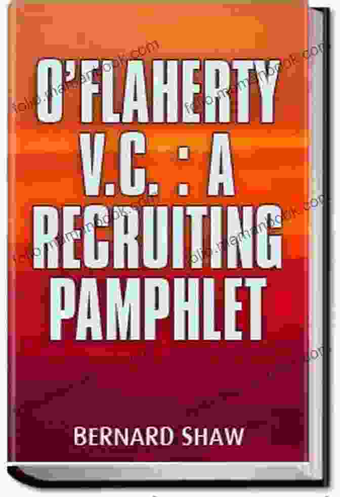 Flaherty Recruiting Pamphlet O Flaherty V C : A Recruiting Pamphlet