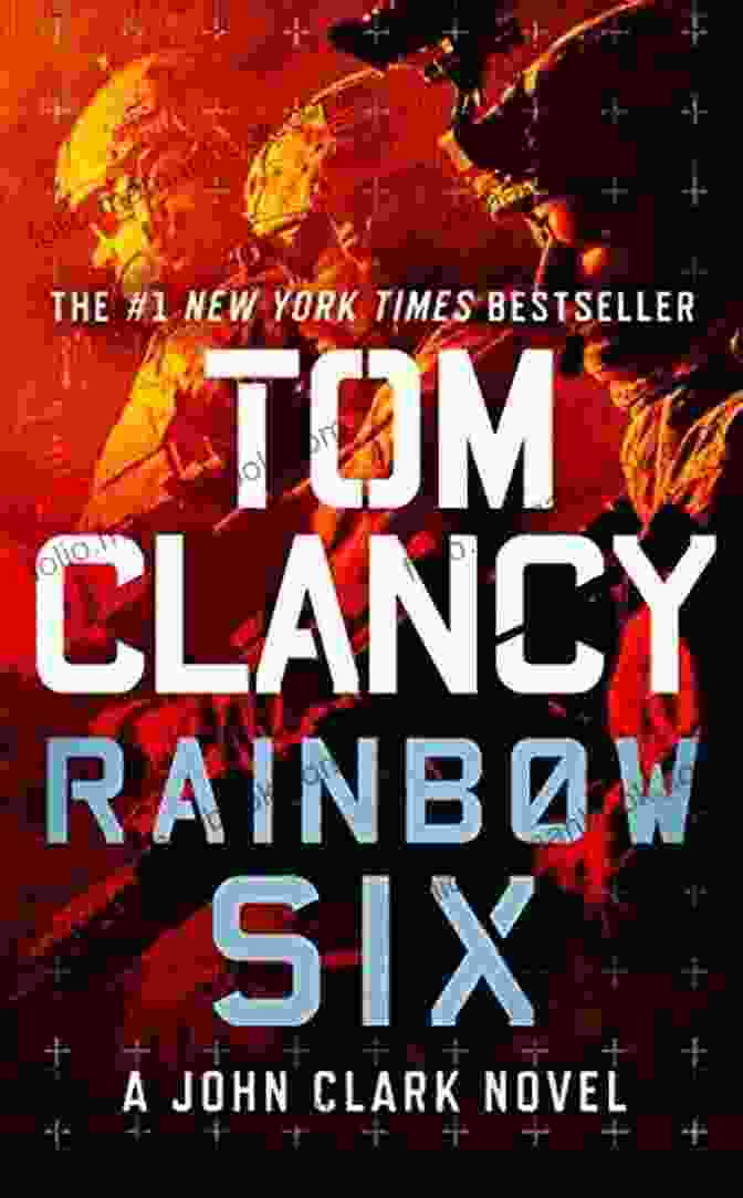 Rainbow Six: John Clark Novel Book Cover Rainbow Six (John Clark Novel A 2)