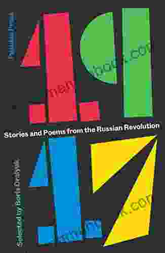 1917: Stories And Poems From The Russian Revolution