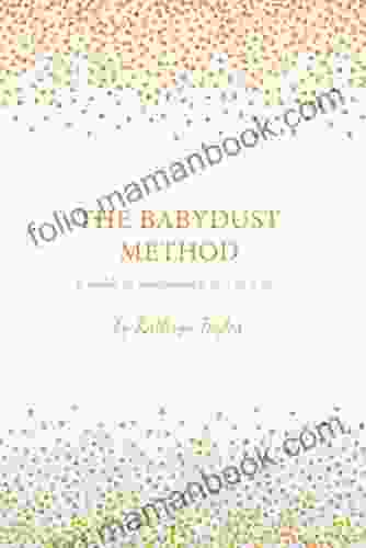 The Babydust Method: A Guide To Conceiving A Girl Or A Boy