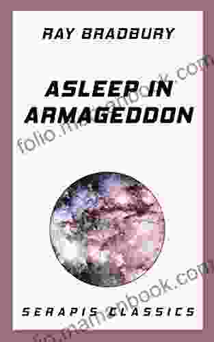 Asleep In Armageddon Ray Bradbury