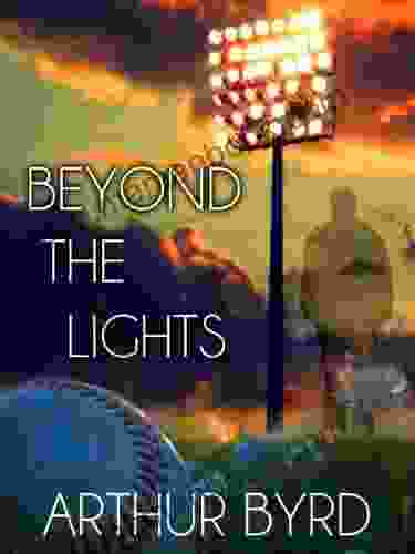 Beyond The Lights Arthur Byrd
