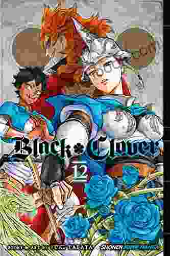 Black Clover Vol 12: The Briar Maiden S Melancholy