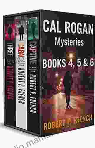 Cal Rogan Mysteries 4 5 6 (Box Set)