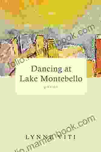 Dancing At Lake Montebello: Poems