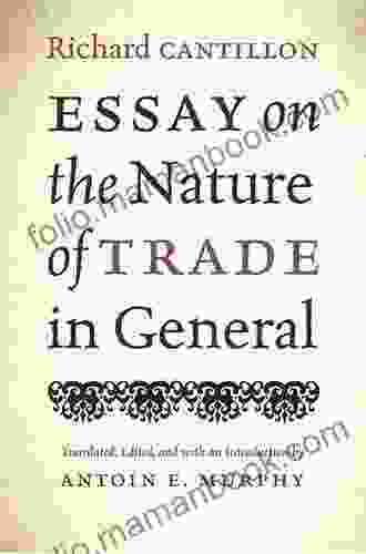 Essay On The Nature Of Trade In General