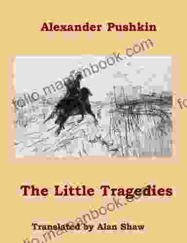The Little Tragedies Alexander Pushkin