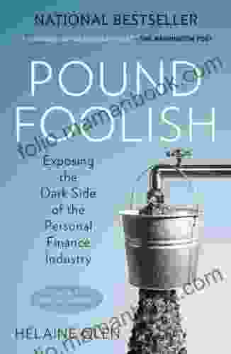Pound Foolish: Exposing The Dark Side Of The Personal Finance Industry