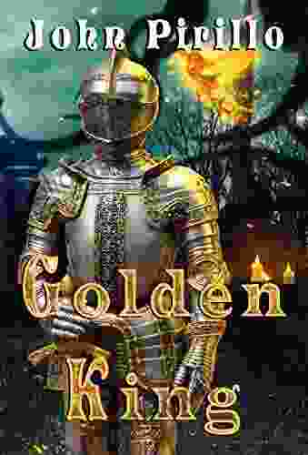 Golden King (Excalibur 3) John Pirillo