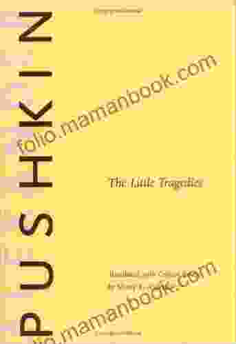 The Little Tragedies (Russian Literature And Thought Series)