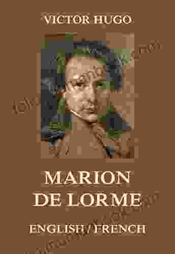 Marion De Lorme: English / French (French Edition)
