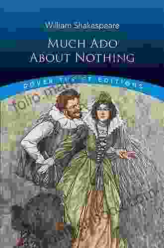 MUCH ADO ABOUT NOTHING + William Shakespeare