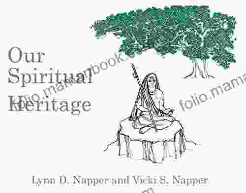 Our Spiritual Heritage Vicki S Napper