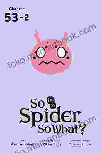 So I M A Spider So What? #53 2
