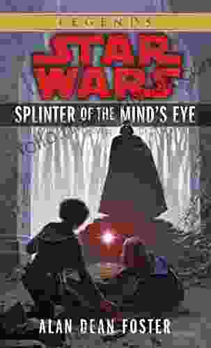 Splinter Of The Mind S Eye: Star Wars Legends (Star Wars Legends)