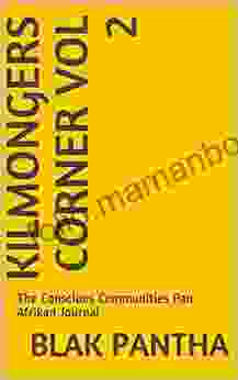 Kilmongers Corner Vol 2: The Conscious Communities Pan Afrikan Journal