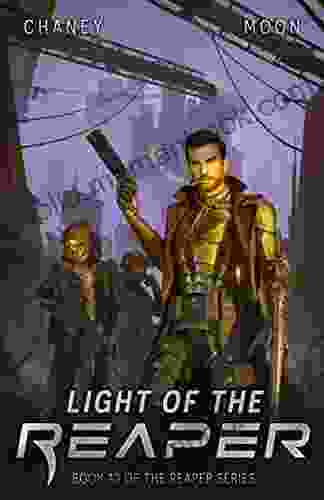 Light Of The Reaper: A Military Scifi Epic (The Last Reaper 13)