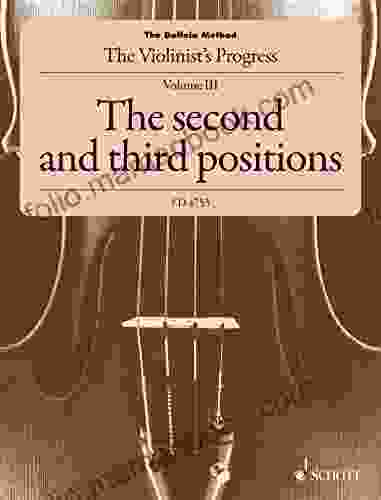 The Doflein Method: The Violinist S Progress The Second And Third Positions