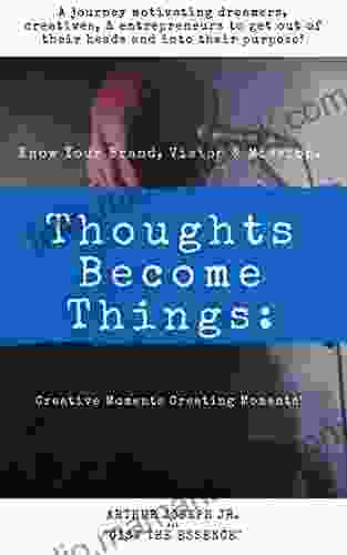 Thoughts Become Things: Creative Moments Creating Moments