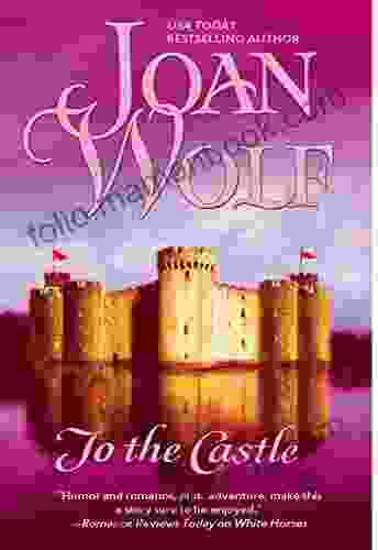 To The Castle Joan Wolf