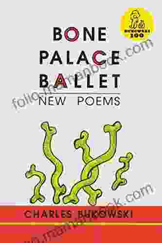 Bone Palace Ballet Charles Bukowski