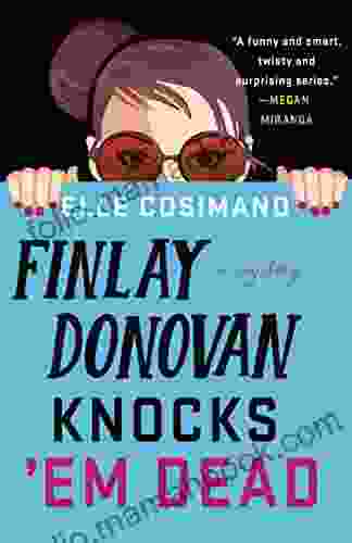 Finlay Donovan Knocks Em Dead: A Mystery (The Finlay Donovan 2)