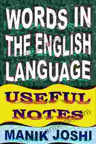 Words In The English Language: Useful Notes (English Word Power 30)